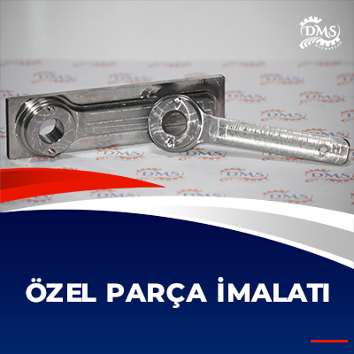 Özel Parça İmalatı